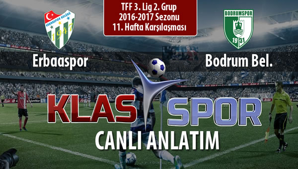 Erbaaspor - Bodrum Bel. sahaya hangi kadro ile çıkıyor?