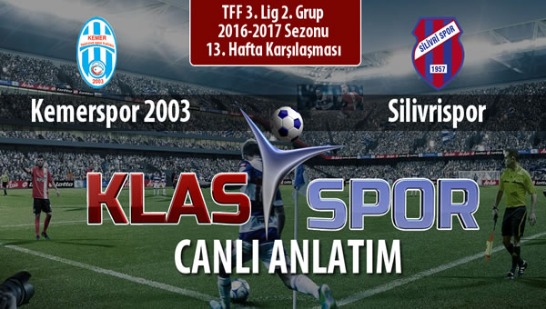 Kemerspor 2003 - Silivrispor sahaya hangi kadro ile çıkıyor?