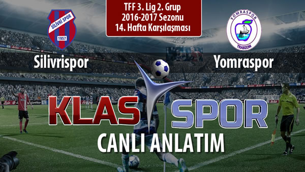 İşte Silivrispor - Yomraspor maçında ilk 11'ler
