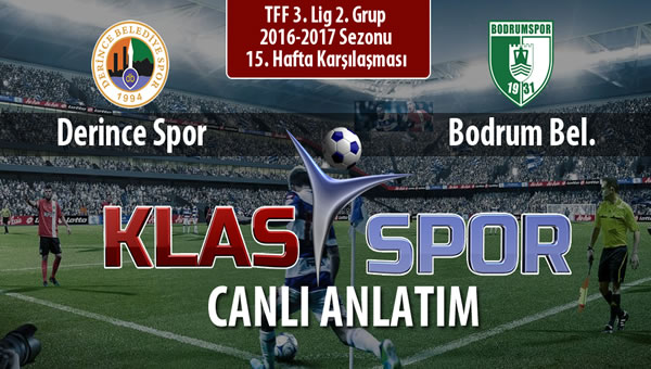 Derince Spor - Bodrum Bel. maç kadroları belli oldu...