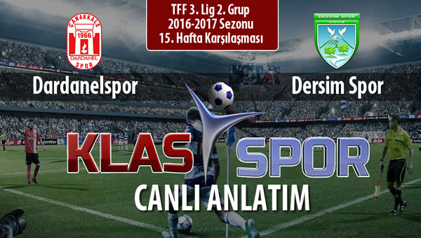 Dardanelspor - Dersim Spor maç kadroları belli oldu...