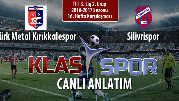 Türk Metal Kırıkkalespor - Silivrispor sahaya hangi kadro ile çıkıyor?