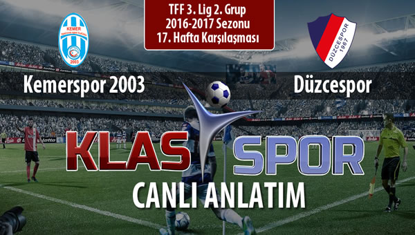 Kemerspor 2003 - Düzcespor sahaya hangi kadro ile çıkıyor?