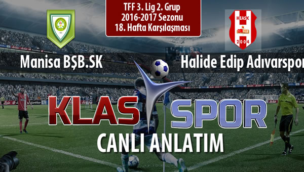 Manisa BŞB.SK - Halide Edip Adıvarspor maç kadroları belli oldu...