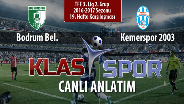 Bodrum Bel. - Kemerspor 2003 sahaya hangi kadro ile çıkıyor?