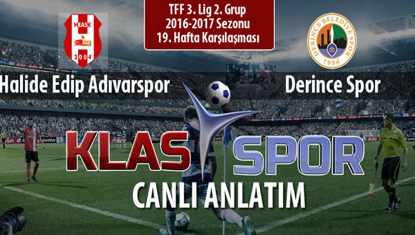 Halide Edip Adıvarspor - Derince Spor maç kadroları belli oldu...