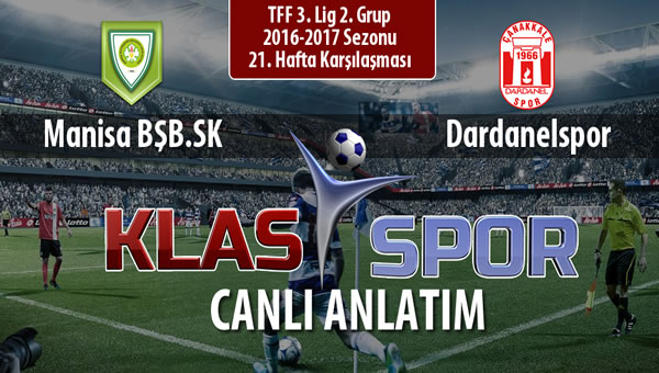 Manisa BŞB.SK - Dardanelspor sahaya hangi kadro ile çıkıyor?