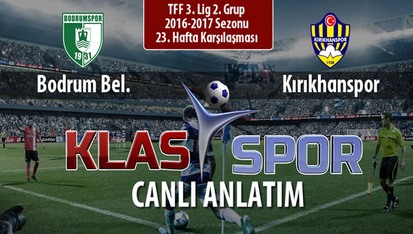 Bodrum Bel. - Kırıkhanspor maç kadroları belli oldu...