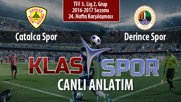 İşte Çatalca Spor - Derince Spor maçında ilk 11'ler