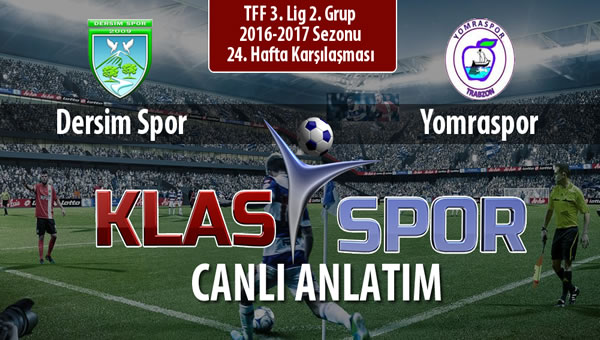 İşte Dersim Spor - Yomraspor maçında ilk 11'ler