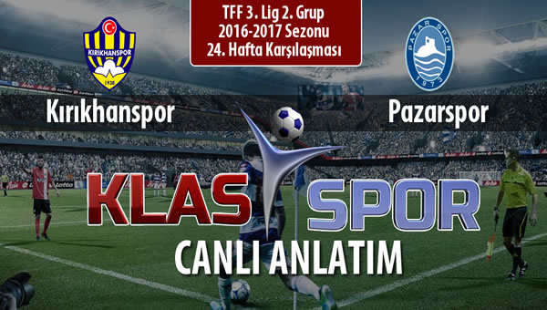 Kırıkhanspor - Pazarspor maç kadroları belli oldu...