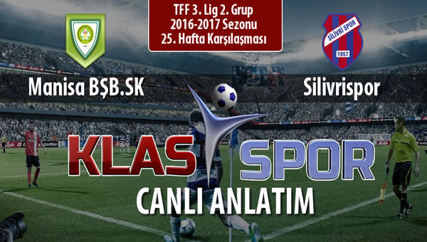 İşte Manisa BŞB.SK - Silivrispor maçında ilk 11'ler