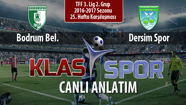 Bodrum Bel. - Dersim Spor maç kadroları belli oldu...