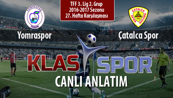 İşte Yomraspor - Çatalca Spor maçında ilk 11'ler