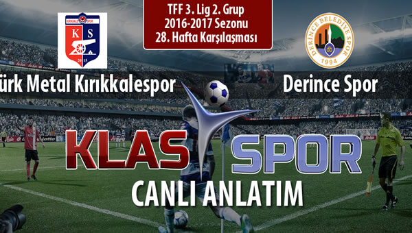 Türk Metal Kırıkkalespor - Derince Spor maç kadroları belli oldu...