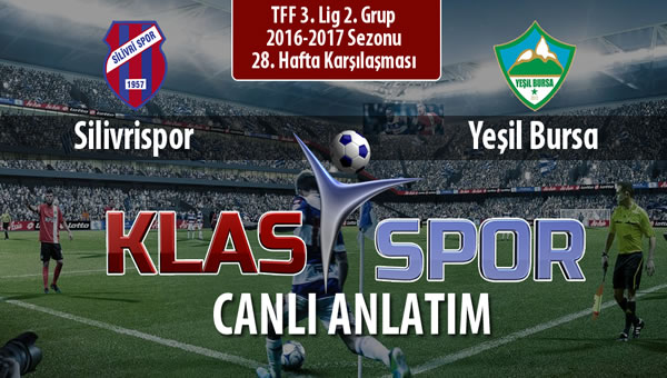 Silivrispor - Yeşil Bursa maç kadroları belli oldu...