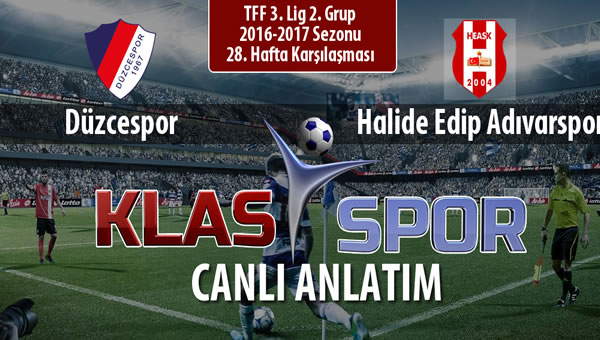 Düzcespor - Halide Edip Adıvarspor sahaya hangi kadro ile çıkıyor?