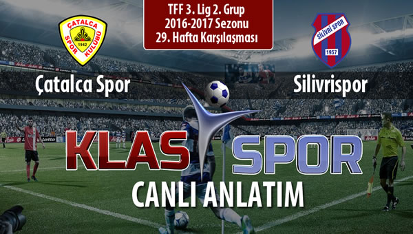 İşte Çatalca Spor - Silivrispor maçında ilk 11'ler