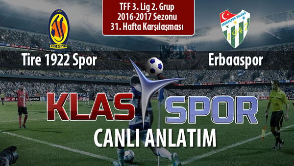 Tire 1922 Spor - Erbaaspor sahaya hangi kadro ile çıkıyor?