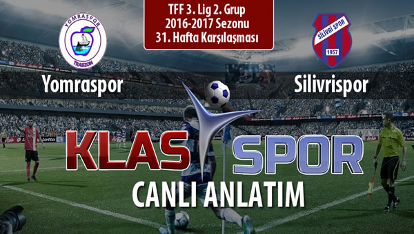 İşte Yomraspor - Silivrispor maçında ilk 11'ler