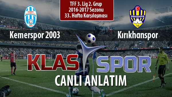 Kemerspor 2003 - Kırıkhanspor maç kadroları belli oldu...