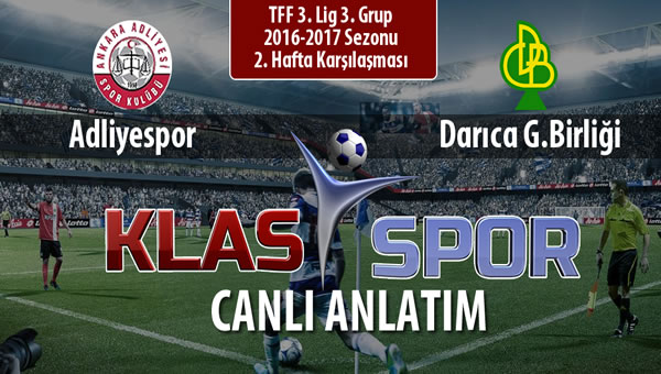 İşte Adliyespor - Darıca G.Birliği maçında ilk 11'ler