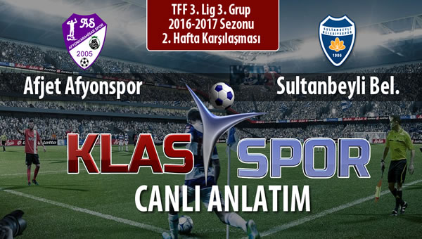 Afjet Afyonspor  - Sultanbeyli Bel. sahaya hangi kadro ile çıkıyor?