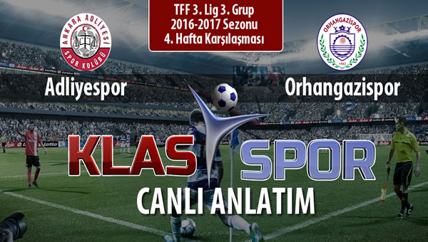 İşte Adliyespor - Orhangazispor maçında ilk 11'ler