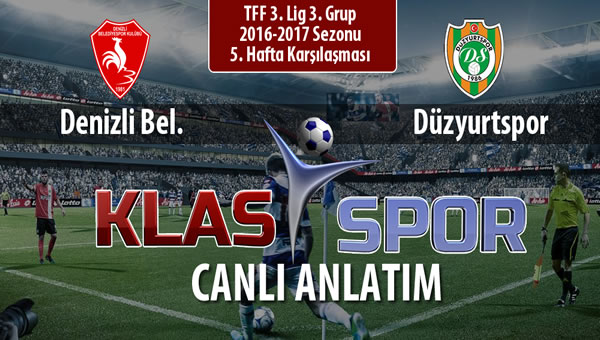 Denizli Bel. - Düzyurtspor sahaya hangi kadro ile çıkıyor?