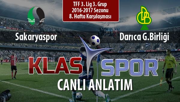 Sakaryaspor - Darıca G.Birliği sahaya hangi kadro ile çıkıyor?