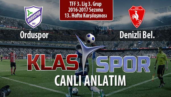 Orduspor - Denizli Bel. maç kadroları belli oldu...