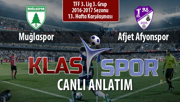 Muğlaspor - Afjet Afyonspor  sahaya hangi kadro ile çıkıyor?