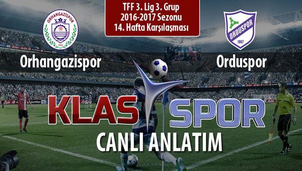 Orhangazispor - Orduspor sahaya hangi kadro ile çıkıyor?