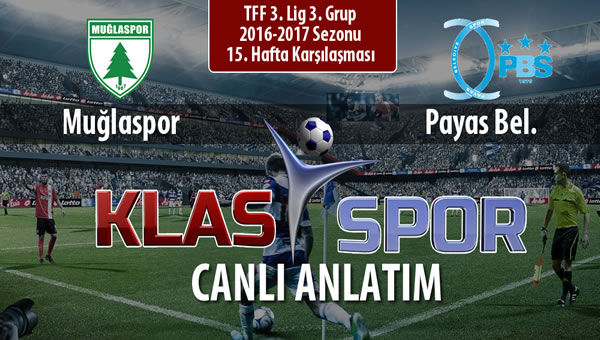 Muğlaspor - Payas Bel. sahaya hangi kadro ile çıkıyor?
