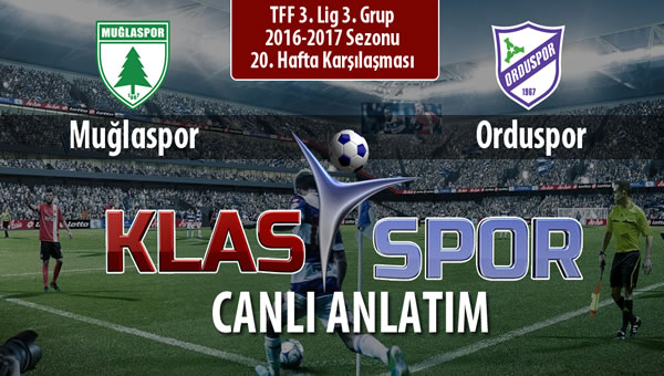 İşte Muğlaspor - Orduspor maçında ilk 11'ler