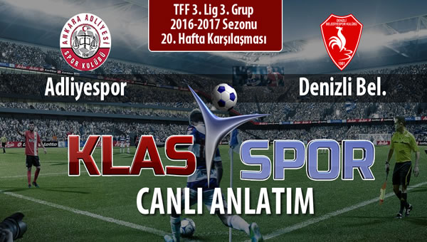 Adliyespor - Denizli Bel. sahaya hangi kadro ile çıkıyor?