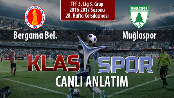 İşte Bergama Bel. - Muğlaspor maçında ilk 11'ler