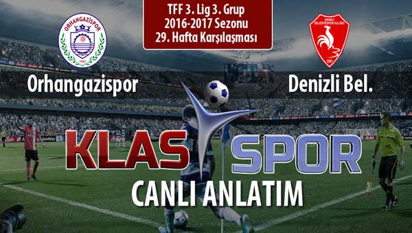 Orhangazispor - Denizli Bel. sahaya hangi kadro ile çıkıyor?