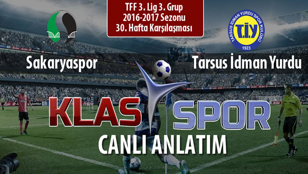 Sakaryaspor - Tarsus İdman Yurdu sahaya hangi kadro ile çıkıyor?