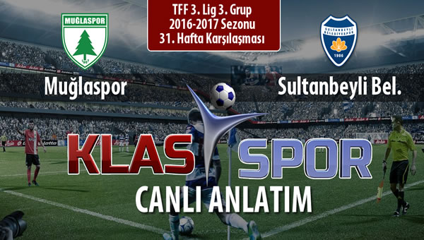 Muğlaspor - Sultanbeyli Bel. maç kadroları belli oldu...