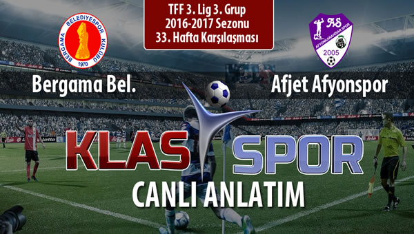 Bergama Bel. - Afjet Afyonspor  sahaya hangi kadro ile çıkıyor?