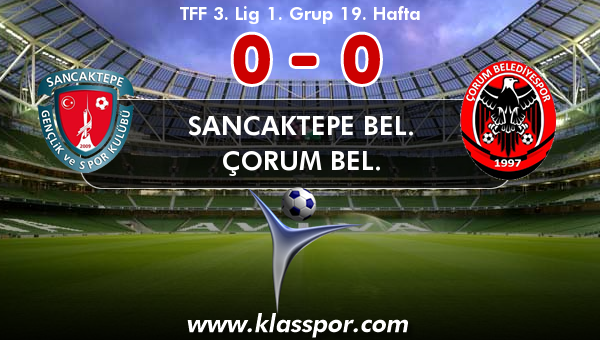 Sancaktepe Bel. 0 - Çorum Bel. 0