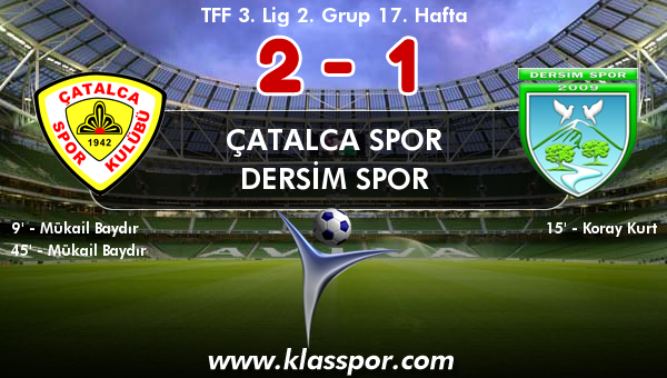 Çatalca Spor 2 - Dersim Spor 1