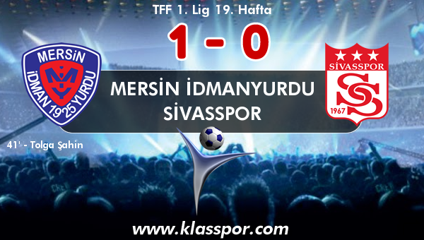 Mersin İdmanyurdu 1 - Sivasspor 0