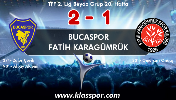 Bucaspor 2 - Fatih Karagümrük 1
