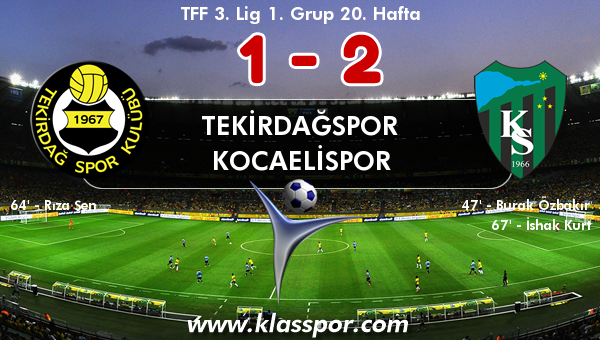 Tekirdağspor 1 - Kocaelispor 2