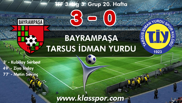 Bayrampaşa 3 - Tarsus İdman Yurdu 0