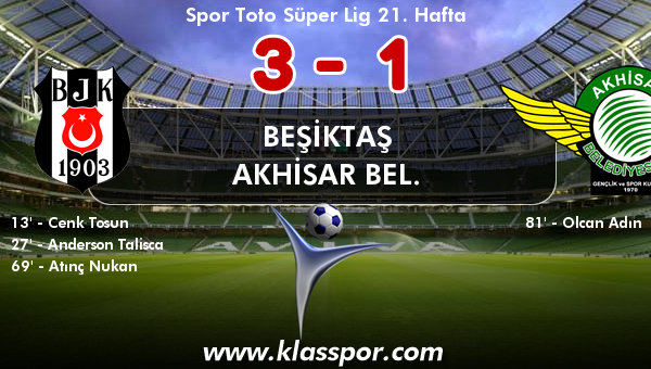 Beşiktaş 3 - Akhisar Bel. 1