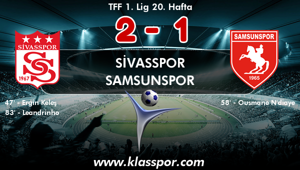 Sivasspor 2 - Samsunspor 1
