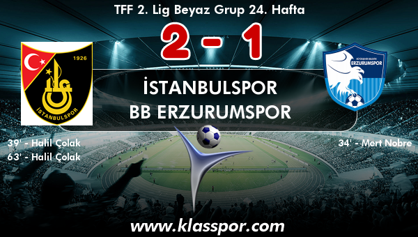 İstanbulspor 2 - BB Erzurumspor 1